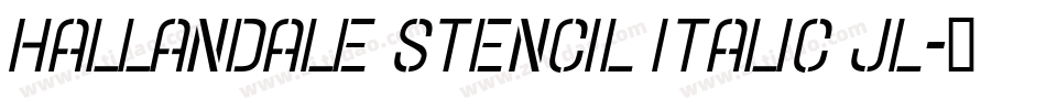 Hallandale Stencil Italic JL字体转换